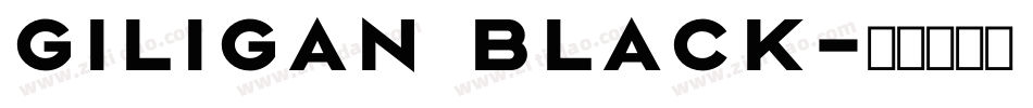 Giligan Black字体转换